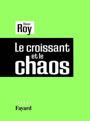 cover image of Le croissant et le chaos